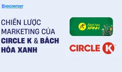 chien-luoc-marketing-cua-bach-hoa-xanh-circle-k