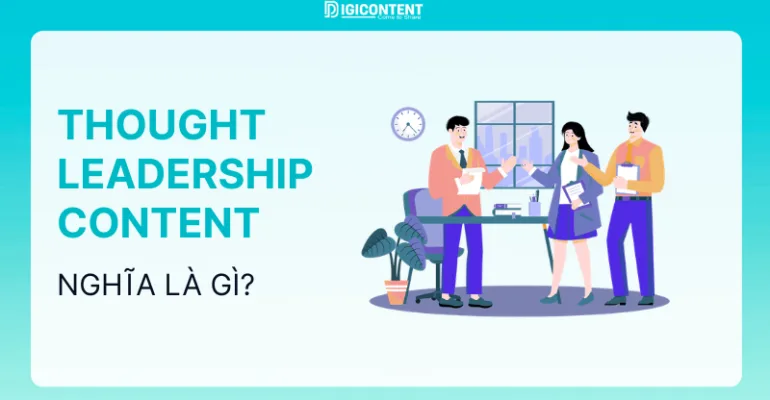 Thought Leadership Content là gì?