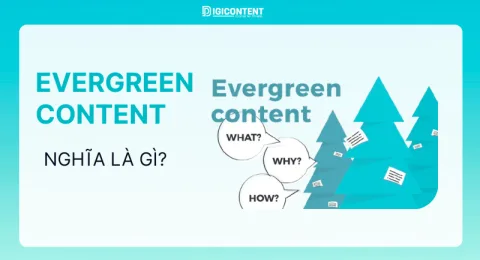 Evergreen Content là gì