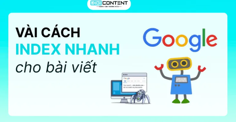Những cách index bài viết nhanh nhất