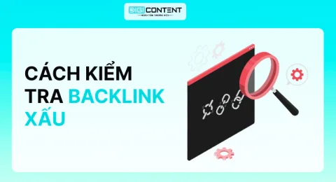 Cách kiểm tra backlink xấu
